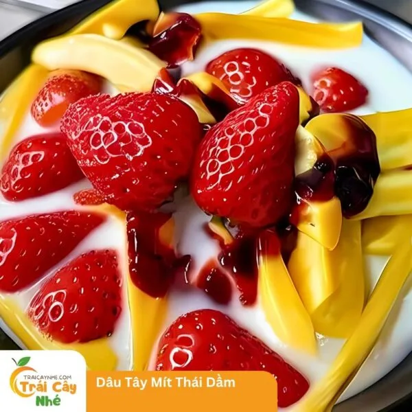 Dâu Tây Mít Thái Dầm