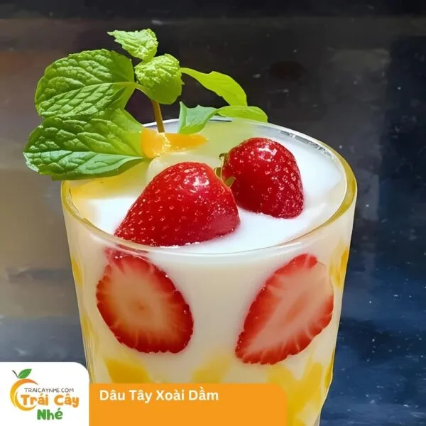 Dâu Tây Xoài Dầm